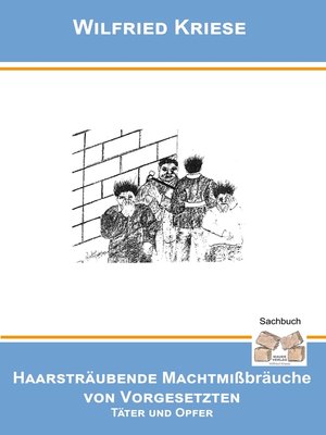 cover image of Haarsträubende Machtmissbräuche von Vorgesetzten